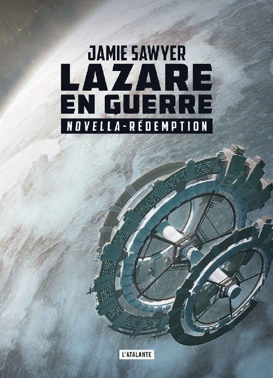 Rédemption : Lazare en guerre