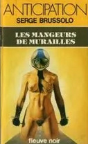 Les Mangeurs de murailles