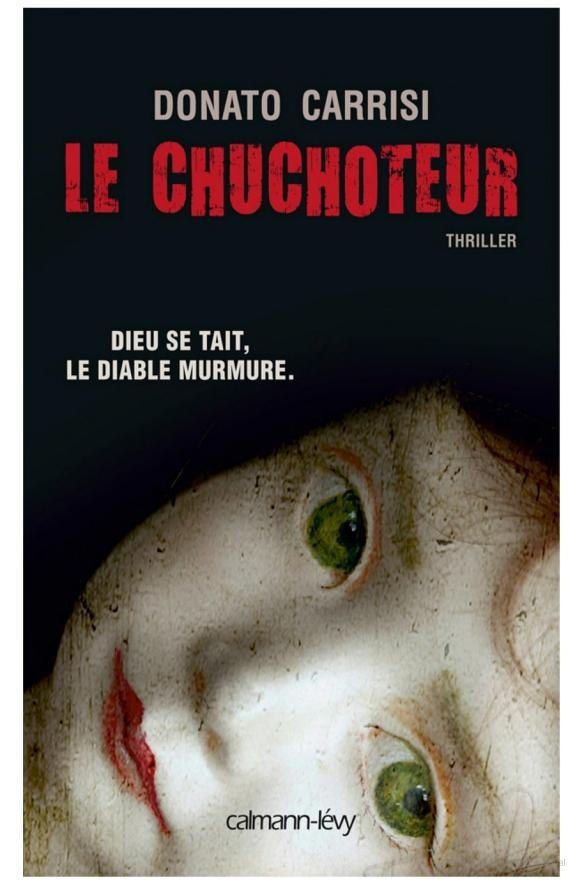 Le Chuchoteur: Dieu se tait. Le diable murmure