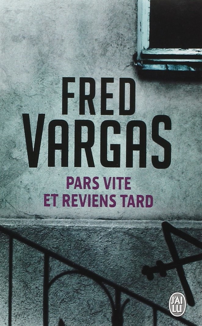 Pars Vite Et Reviens Tard