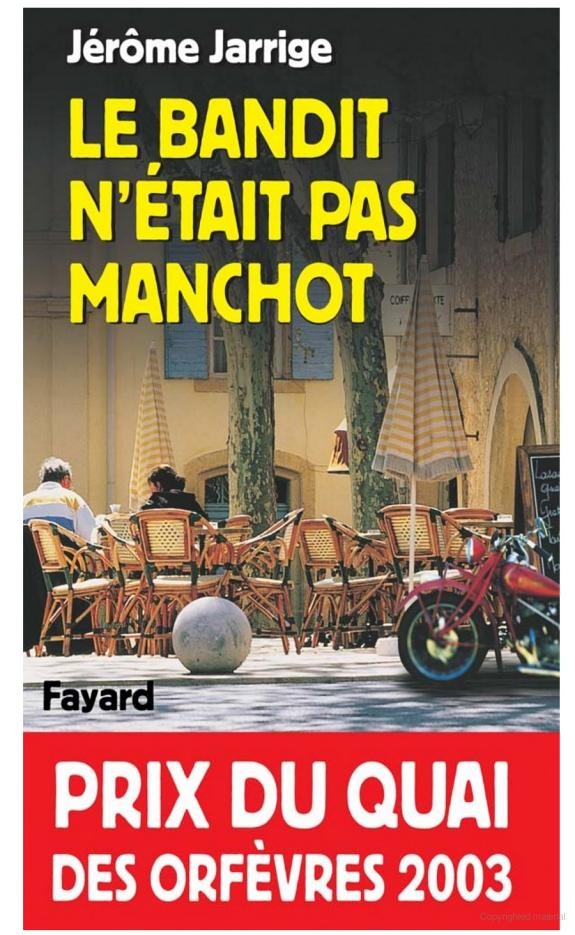 Le Bandit n'était pas manchot