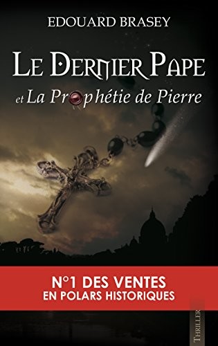 Le Dernier Pape et la Prophétie de Pierre