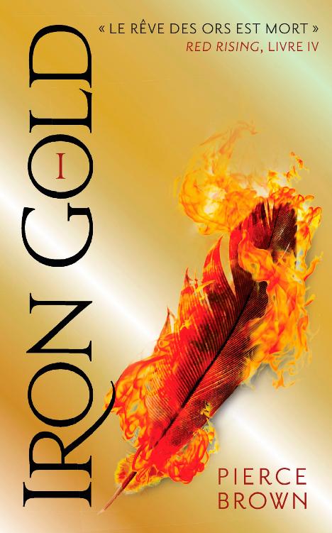 Iron Gold – Première partie