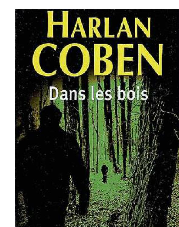 Dans les bois