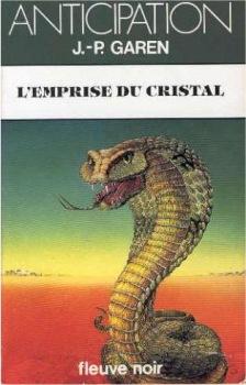 L’emprise du Cristal